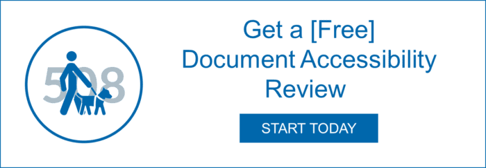 Get a Free Document Accessibility Review, Start Today. Get a Free Document Accessibility Review, Start Today. Link opens in new window.