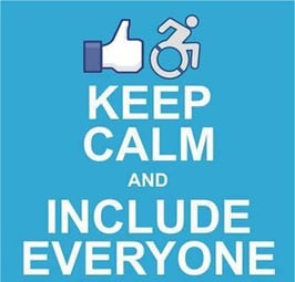 Image showing the Facebook "like" button and the new "handicapped" wheelchair symbol along with the words "Keep Calm and Include Everyone" Image showing the Facebook "like" button and the new "handicapped" wheelchair symbol along with the words "Keep Calm and Include Everyone"