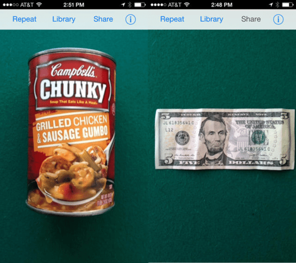 Image of a TapTapSee screenshot showing a can of soup and a five dollar bill. Image of a TapTapSee screenshot showing a can of soup and a five dollar bill.