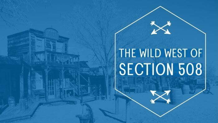 Wild west of Section 508 displayed over a wild west background scene.