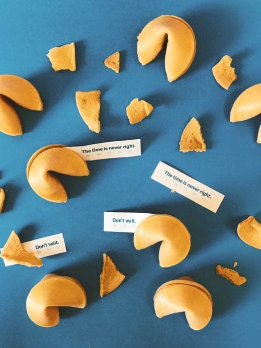 a collage of fortune cookies that say "the time is never right" and "dont wait"