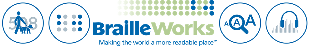 Braille Works logo with the tagline, "Making the world a more readbale place"